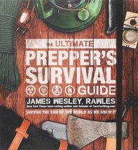 bokomslag The Ultimate Prepper's Survival Guide