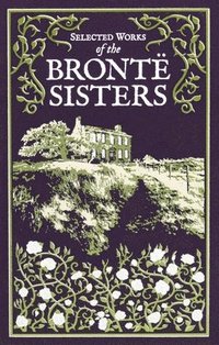 bokomslag Selected Works of the Bronte Sisters