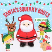 bokomslag Squeeze & Squeak: Santa's Squeaky Boots
