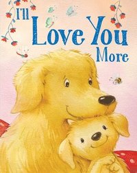 bokomslag I'll Love You More