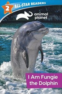 bokomslag Animal Planet All-Star Readers: I Am Fungie the Dolphin Level 2 (Library Binding)