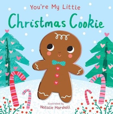 bokomslag You're My Little Christmas Cookie
