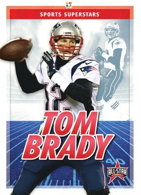 Kevin Frederickson - Tom Brady, Inbunden
