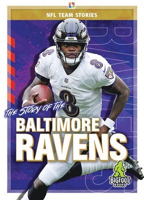 bokomslag The Story of the Baltimore Ravens