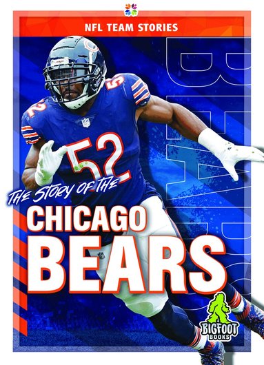 Craig Ellenport - Story of the Chicago Bears, Inbunden
