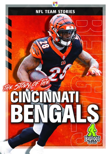 Diane Bailey - Story of the Cincinnati Bengals, Inbunden