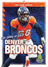 bokomslag The Story of the Denver Broncos