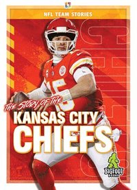 bokomslag The Story of the Kansas City Chiefs