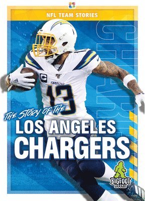 The Story of the Los Angeles Chargers 1