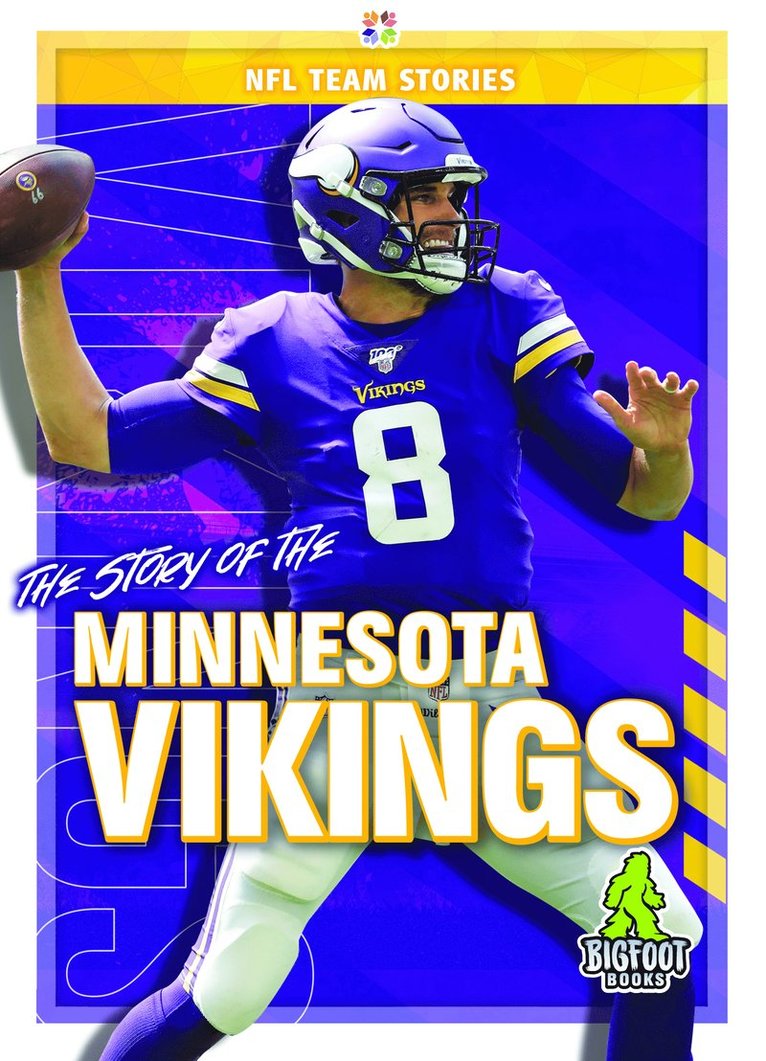 The Story of the Minnesota Vikings 1