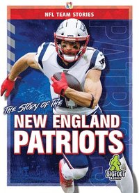 bokomslag The Story of the New England Patriots