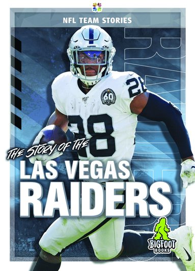 K.C. Kelley - Story of the Las Vegas Raiders, Inbunden