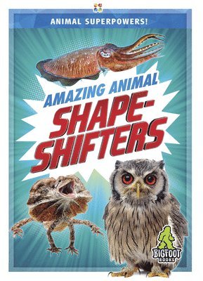 Colton Temple - Amazing Animal Shape-Shifters, Inbunden