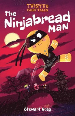 Stewart Ross - The Ninjabread Man, Inbunden