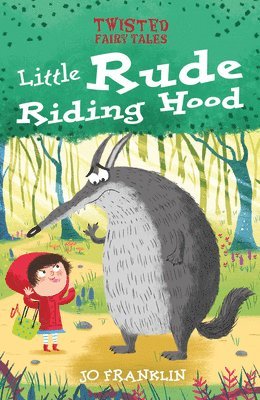 Jo Franklin - Little Rude Riding Hood, Häftad
