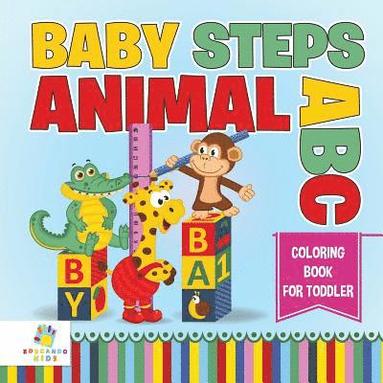 bokomslag Baby Steps Animal ABC Coloring Book for Toddler