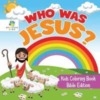 bokomslag Who Was Jesus? Kids Coloring Book Bible Edition
