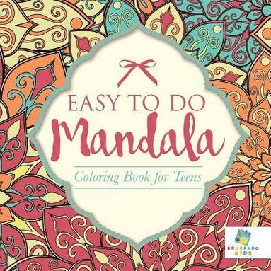 bokomslag Easy to Do Mandala Coloring Book for Teens