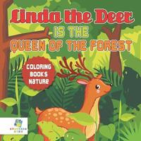 bokomslag Linda the Deer is the Queen of the Forest Coloring Books Nature