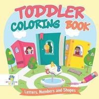 bokomslag Toddler Coloring Book Letters, Numbers and Shapes