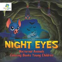 bokomslag Night Eyes Nocturnal Animals Coloring Books Young Children