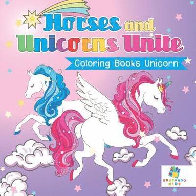 bokomslag Horses and Unicorns Unite Coloring Books Unicorn