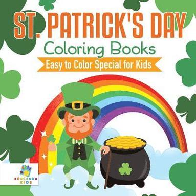 bokomslag St. Patrick's Day Coloring Books Easy to Color Special for Kids