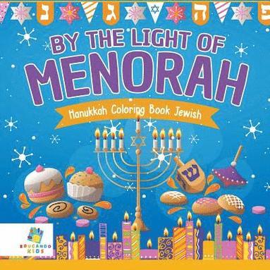 bokomslag By the Light of the Menorah Hanukkah Coloring Book Jewish