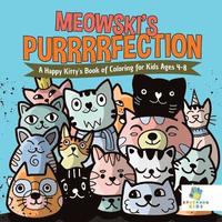 bokomslag Meowski's Purrrrfection A Happy Kitty's Book of Coloring for Kids Ages 4-8