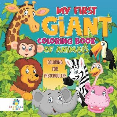 bokomslag My First Giant Coloring Book of Animals Coloring for Preschoolers