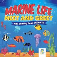 bokomslag Marine Life Meet and Greet Kids Coloring Book of Animals