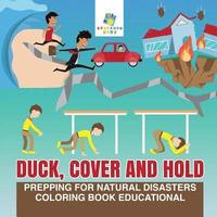 bokomslag Duck, Cover and Hold Prepping for Natural Disasters Coloring Book Educational