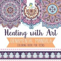 bokomslag Healing with Art Ornamental Mandala Coloring Book for Teens