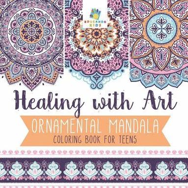 bokomslag Healing with Art Ornamental Mandala Coloring Book for Teens