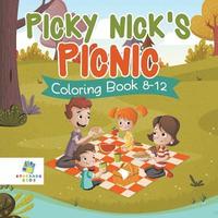 bokomslag Picky Nick's Picnic Coloring Book 8-12