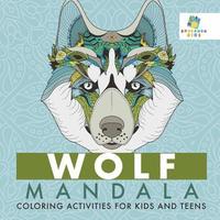 bokomslag Wolf Mandala Coloring Activities for Kids and Teens
