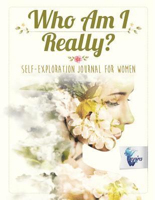 Planners & Notebooks Inspira Journals - Who Am I Really? Self-Exploration Journal for Women, Häftad