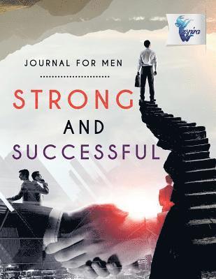 Strong and Successful Journal for Men 1