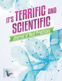 bokomslag It's Terrific and Scientific Journal of Best Practices