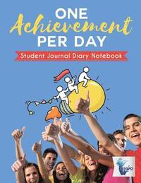 bokomslag One Achievement per Day Student Journal Diary Notebook