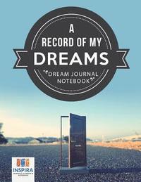 bokomslag A Record of My Dreams Dream Journal Notebook