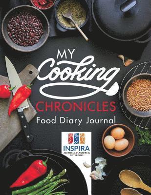 bokomslag My Cooking Chronicles Food Diary Journal