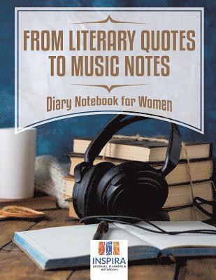 bokomslag From Literary Quotes to Music Notes Diary Notebook for Women