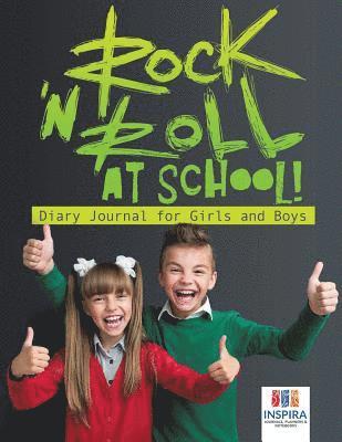 bokomslag Rock 'n Roll at School! Diary Journal for Girls and Boys