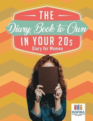 The Diary Book to Own in Your 20s Diary for Women 1