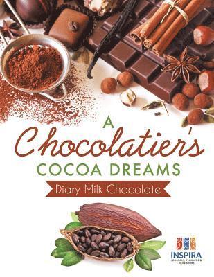 bokomslag Chocolatier's Cocoa Dreams Diary Milk Chocolate