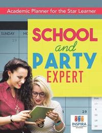 bokomslag School and Party Expert Academic Planner for the Star Learner