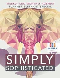 bokomslag Simply Sophisticated Weekly and Monthly Agenda Planner Elephant Special