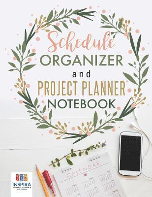 bokomslag Schedule Organizer and Project Planner Notebook