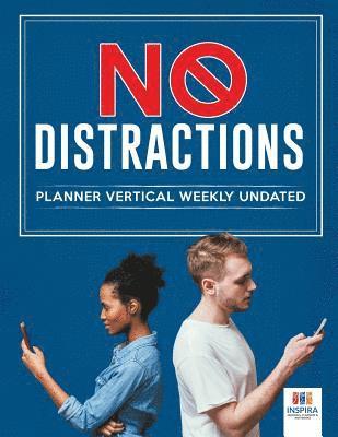 bokomslag No Distractions Planner Vertical Weekly Undated